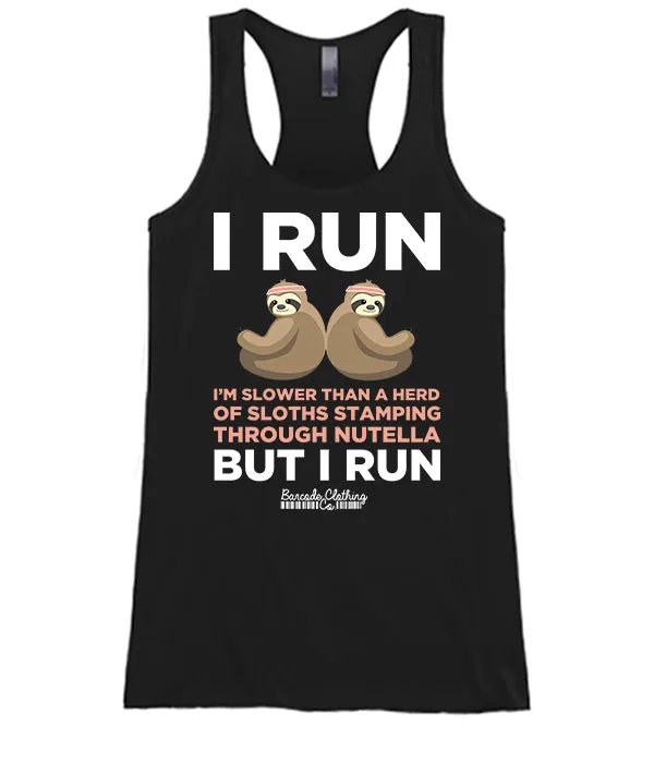 I Run Sloth